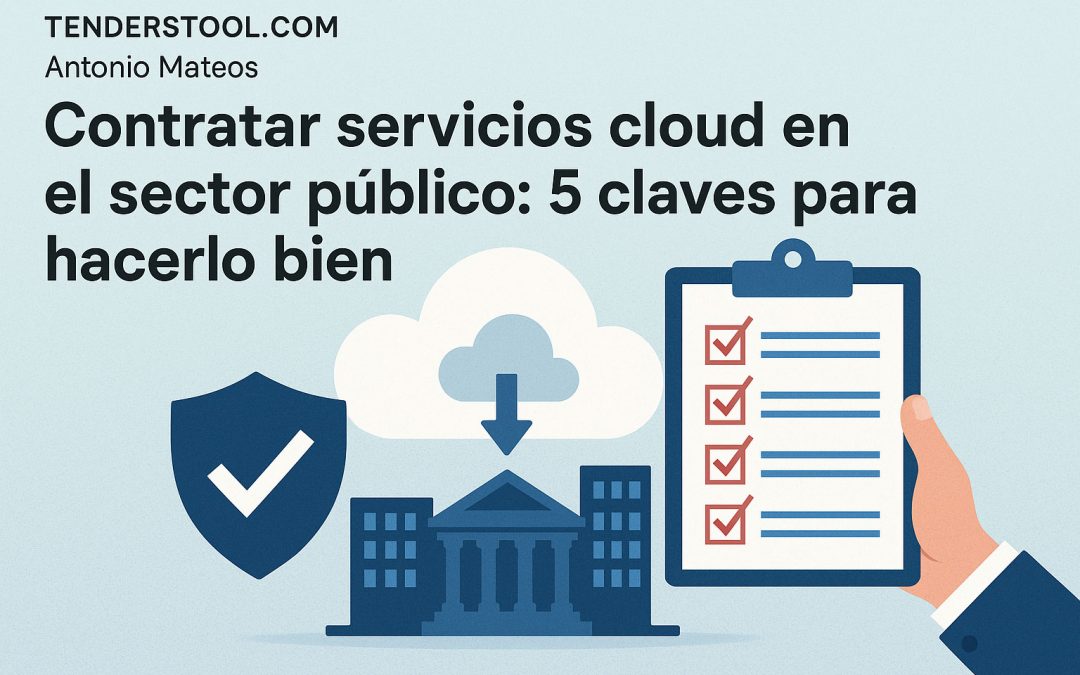 Contratar servicios cloud en el sector público: 5 claves para hacerlo bien